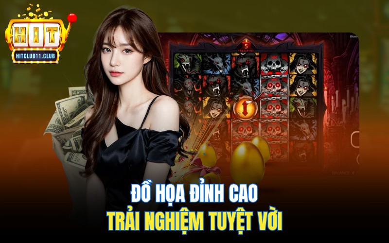 Đồ họa đỉnh cao, trải nghiệm tuyệt vời