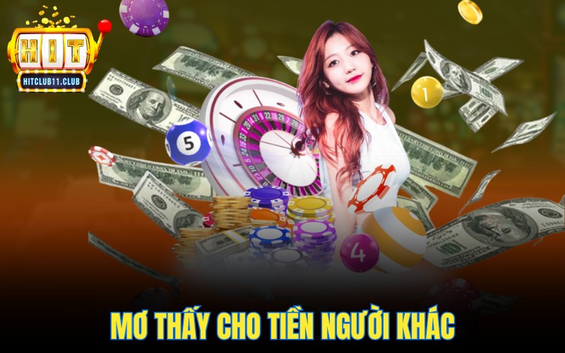Mơ thấy cho tiền người khác