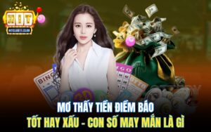 Mơ Thấy Tiền | Điềm Báo Tốt Hay Xâu - Con Số May Mắn Là Gì
