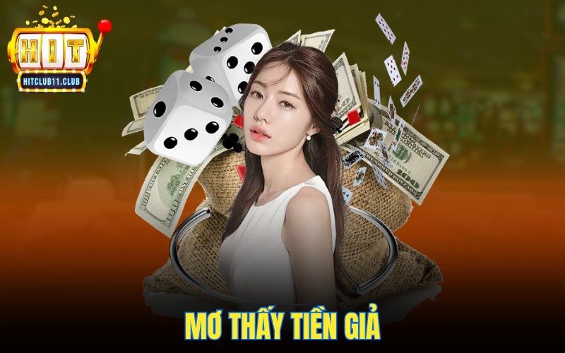 Mơ thấy tiền giả