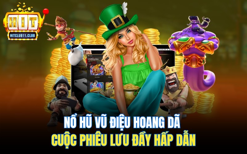 Nổ Hũ Vũ Điệu Hoang Dã | Cuộc Phiêu Lưu Đầy Hấp Dẫn