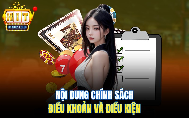 Nội dung chính sách điều khoản và điều kiện