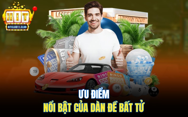 Ưu điểm nổi bật của dàn đề bất tử